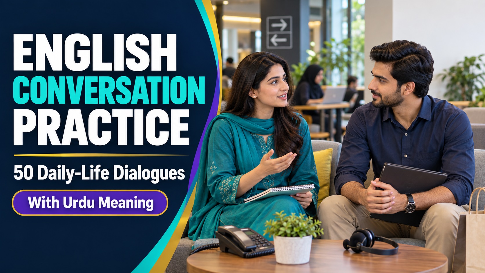 English Conversation Practice: 50 Daily-Life Dialogues with Urdu Meaning